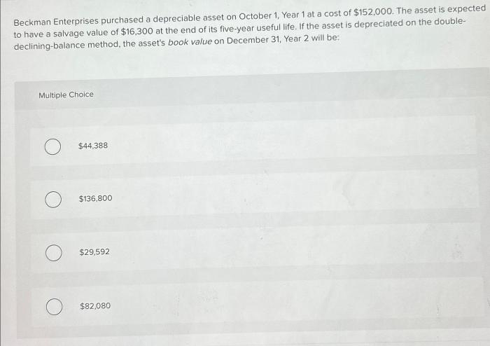 Beckman enterprises purchased a depreciable asset