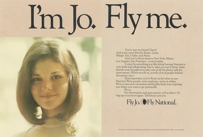 Fly me was a 1970s national airlines advertising campaign that